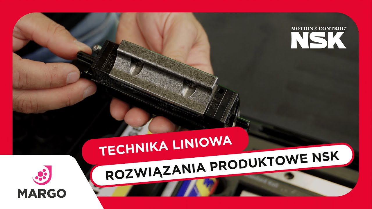 Technika liniowa - rozwiązania produktowe NSK