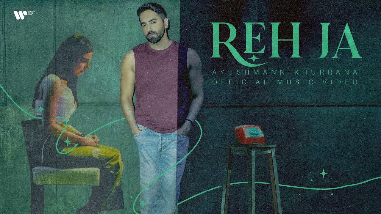 Reh Ja | Official Music Video | Ayushmann Khurrana