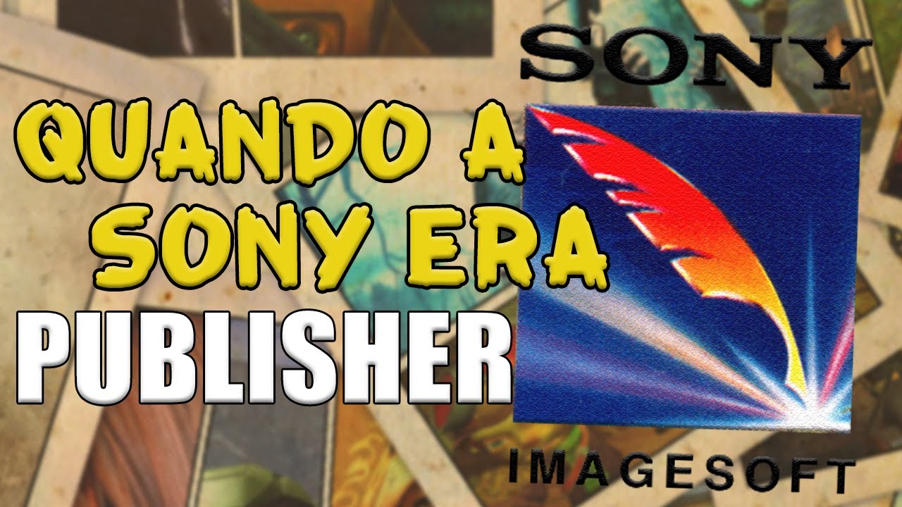 VOCÊ LEMBRA DA SONY IMAGESOFT? | Story Mode #17