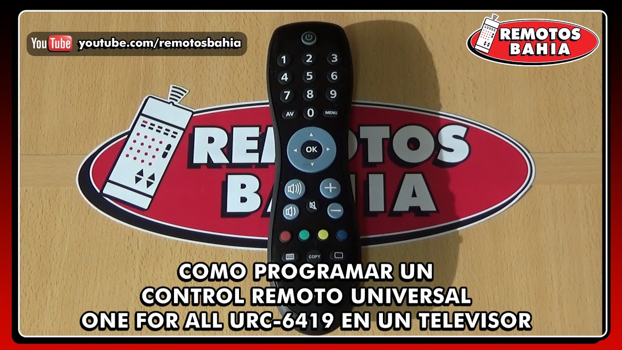 3 METODOS PARA PROGRAMAR UN CONTROL REMOTO UNIVERSAL ONE FOR ALL URC-6419 EN TELEVISOR LCD/LED/SMART