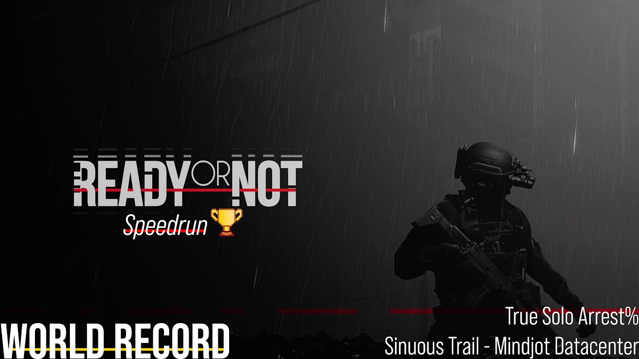 [Ready or Not] Sinuous Trail True Solo Arrest% Speedrun (World Record)