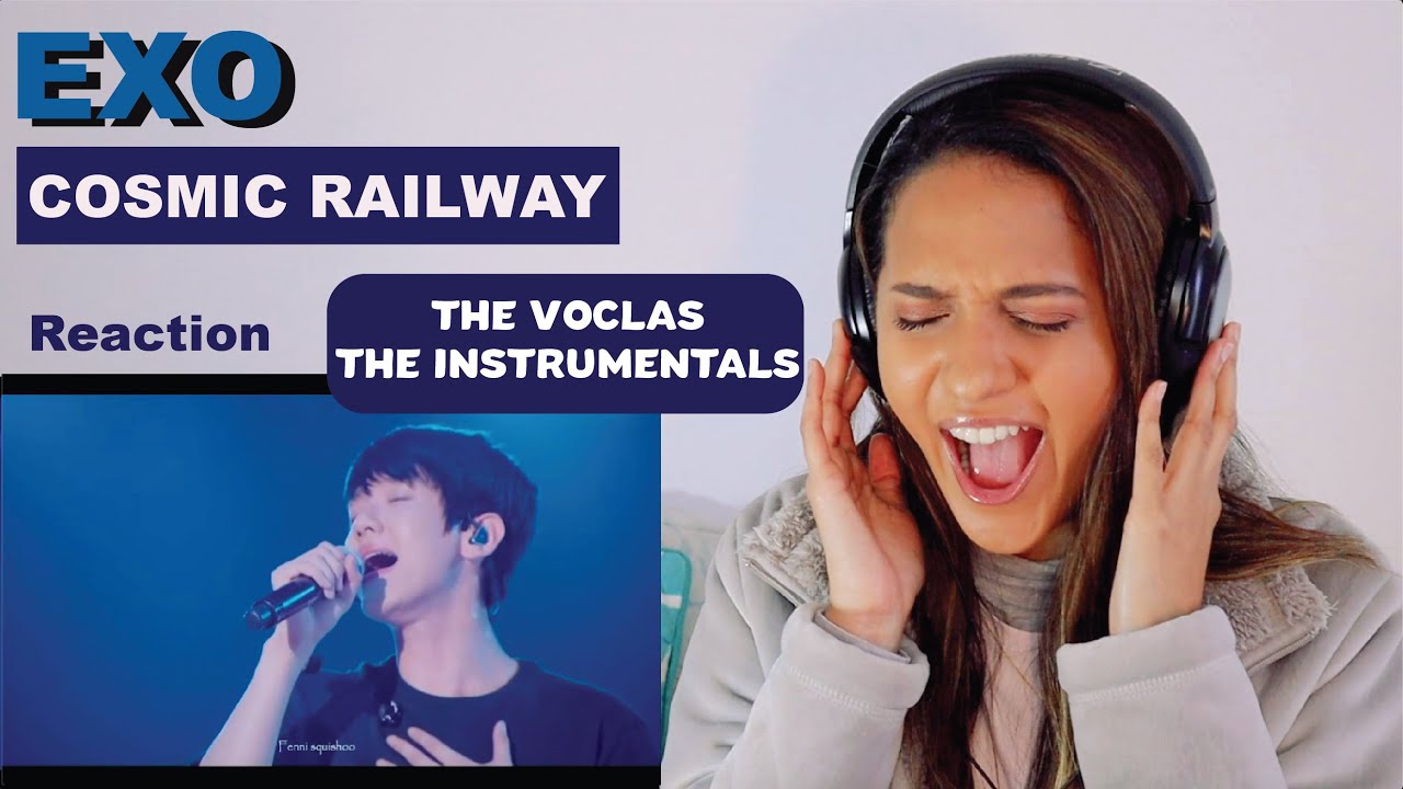 EXO-COSMIC RAILWAY LIVE | REACTION!!