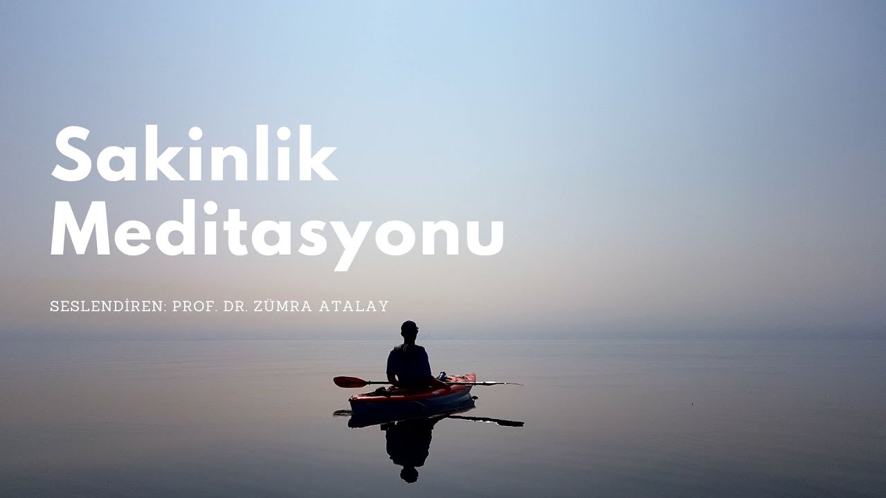 Sakinlik Meditasyonu #25