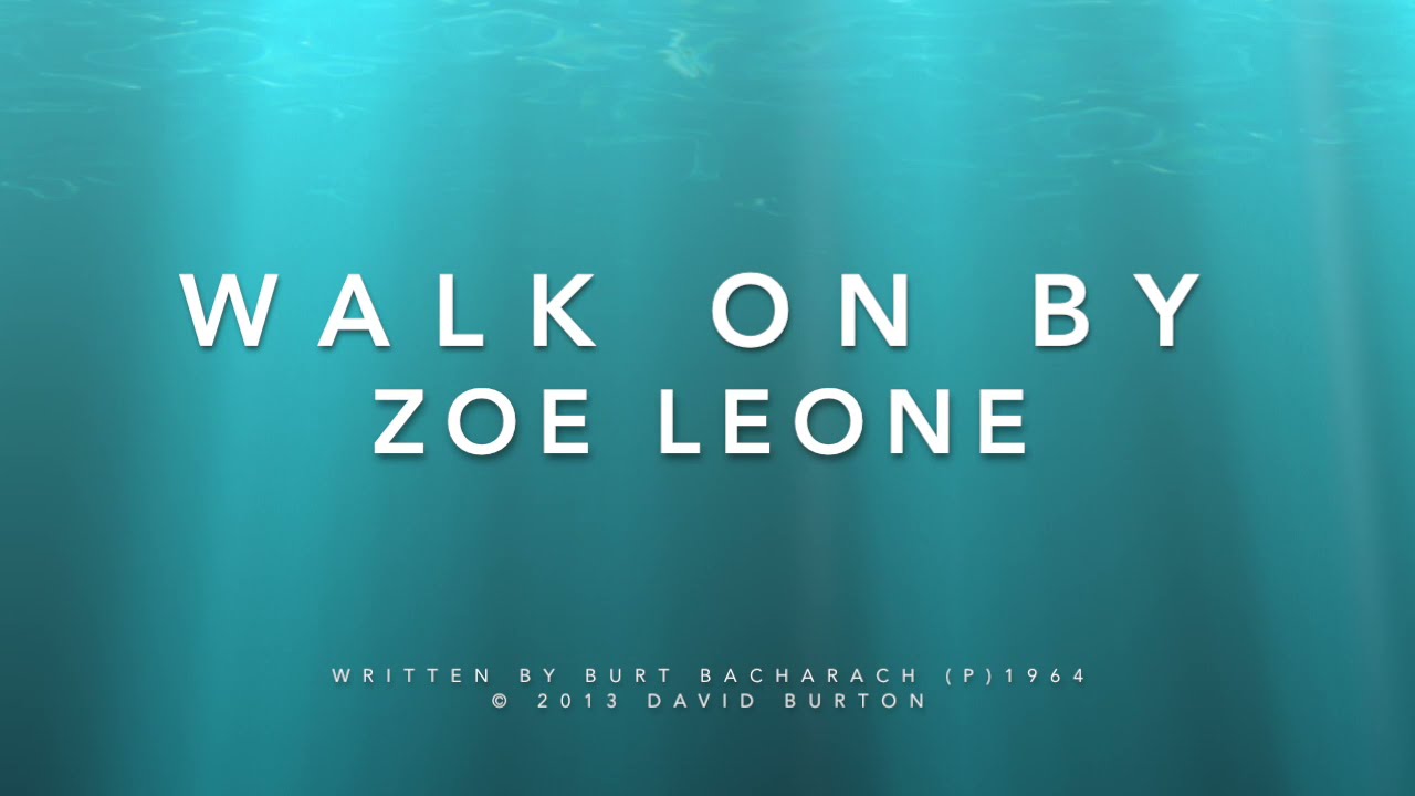 Walk On By - Zoe Leone