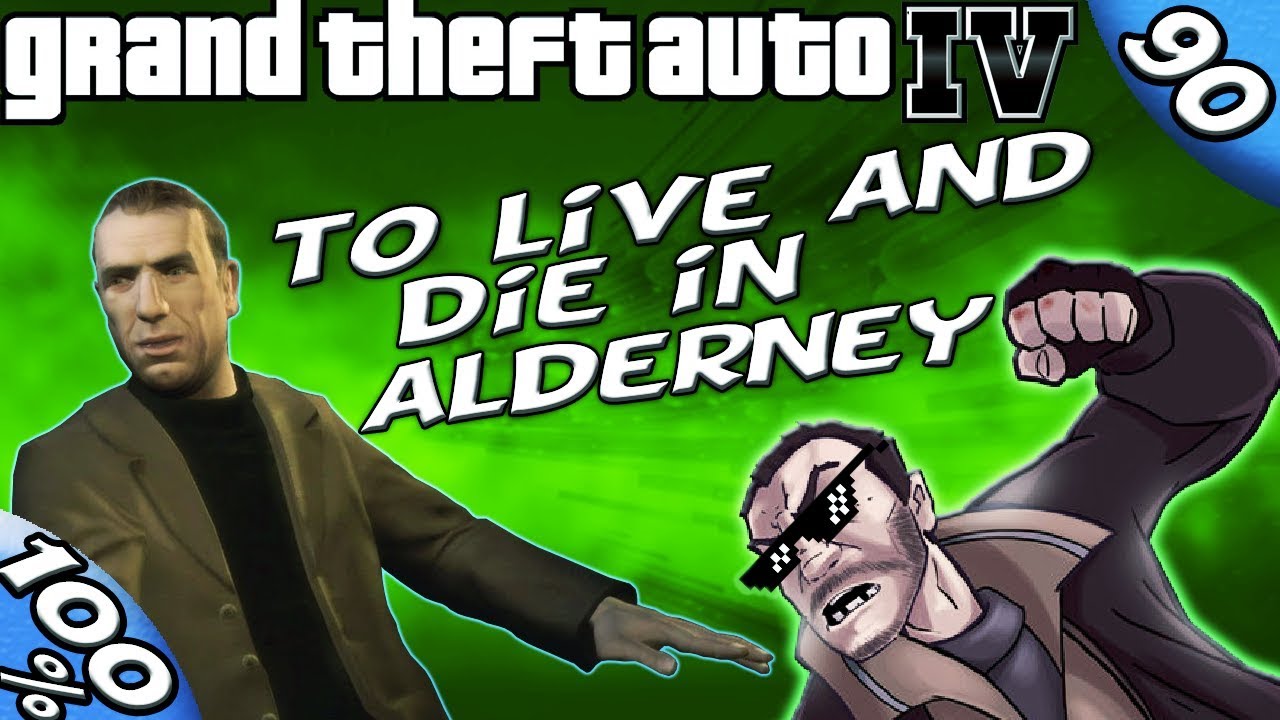 GTA IV [:Phil #4:] TO LIVE AND DIE IN ALDERNEY [100% Walkthrough]