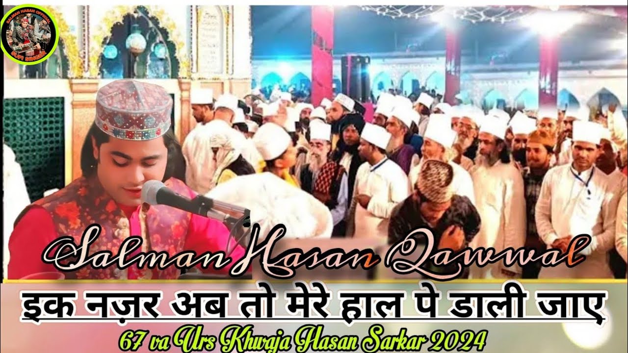 ek Nazar ap to mere HalpeDalijaye #SalmanHasanQawwal #today #song#viralvideoContactnumber 8433289522