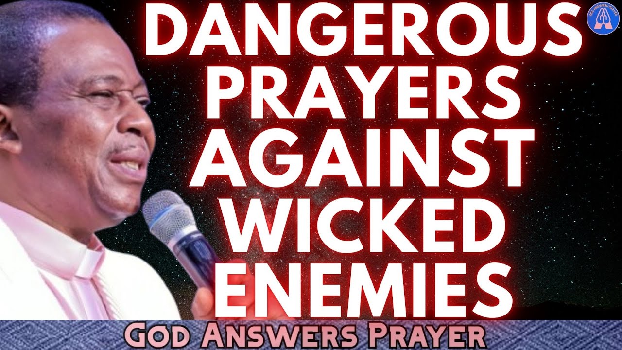 DANGEROUS PRAYERS AGAINST WICKED ENEMIES - DR. D.K. OLUKOYA