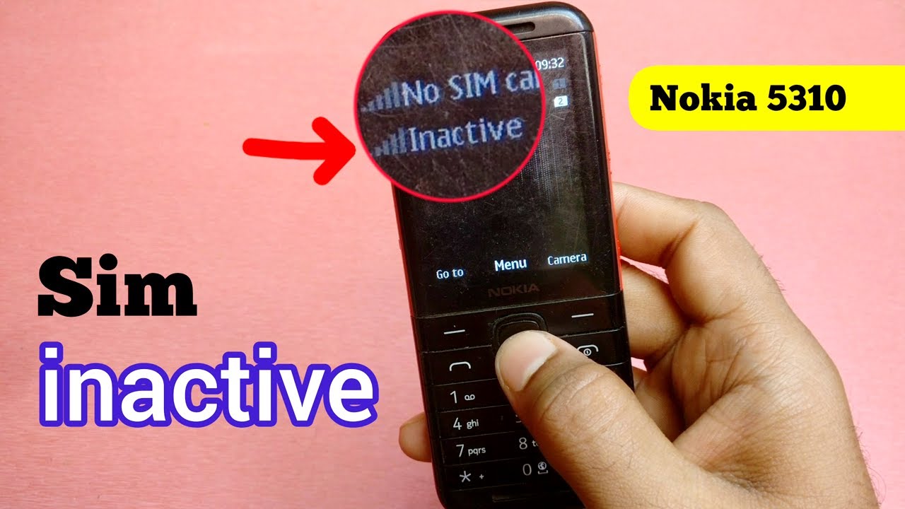 Nokia 5310 sim inactive problem - SIM thik hai firbhi inactive bata raha hai