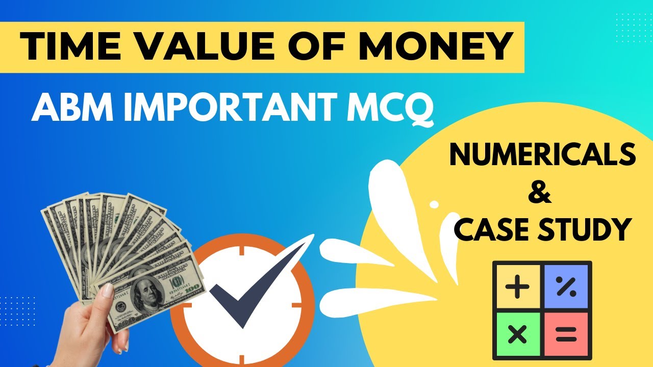ABM Numericals | Time Value of Money | Case study and numericals | CAIIB important MCQs.
