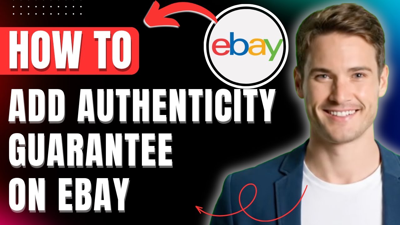How to Add Authenticity Guarantee on ebay 2026 Easily, on Sneaker, Watches, Handbags