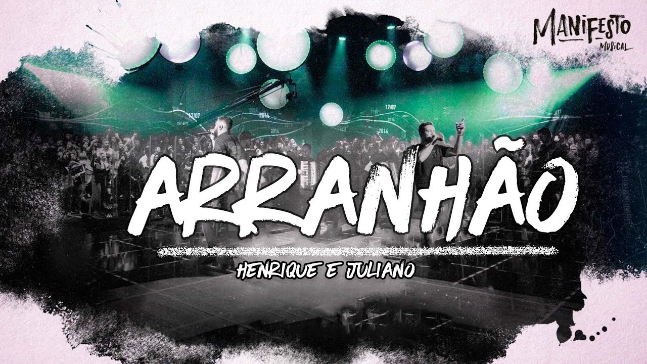 Henrique e Juliano - ARRANH&Atilde;O (Letra/Lyrics)