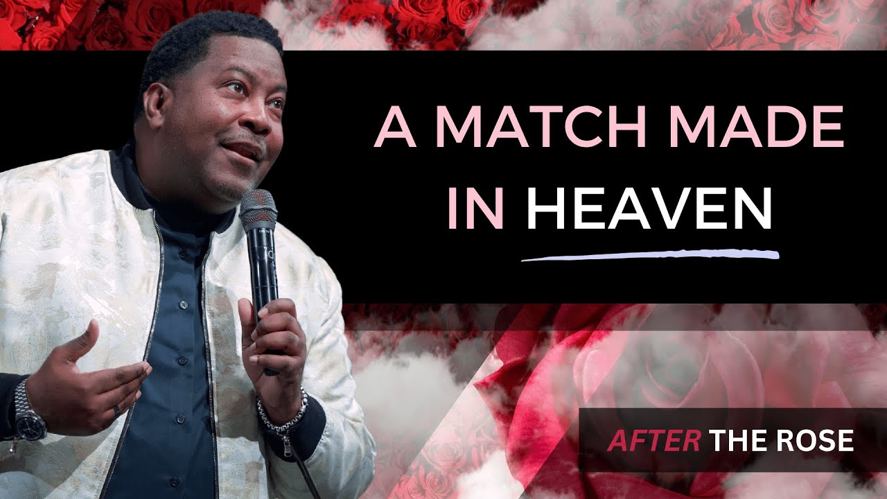 A Match Made in Heaven | A Message from Dr.  E. Dewey Smith