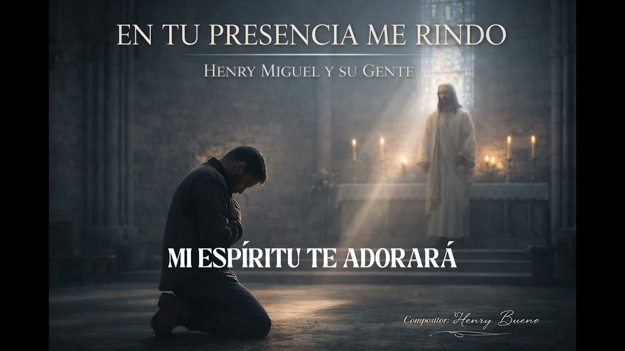 EN TU PRESENCIA ME RINDO / Alabanza