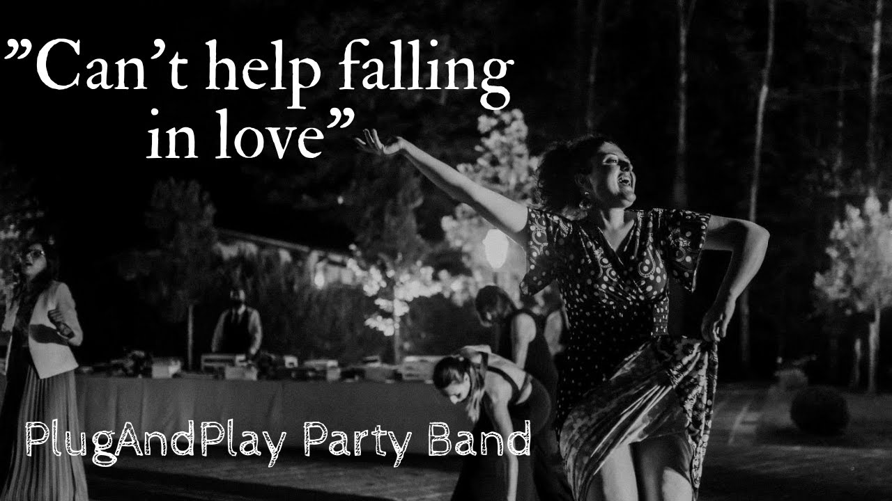 Can't help falling in love - By Plug And Play Acoustic Duo