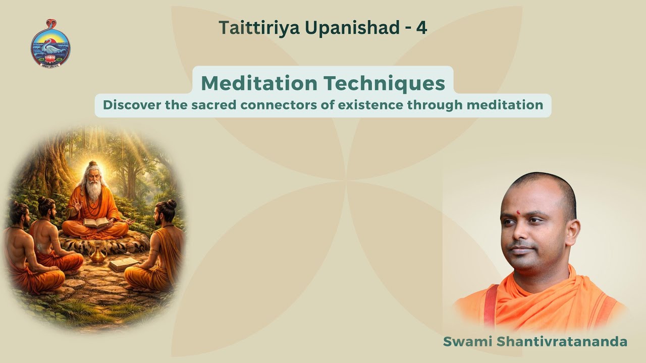 Taittiriya Upanishad 4 by Swami Shantivratananda