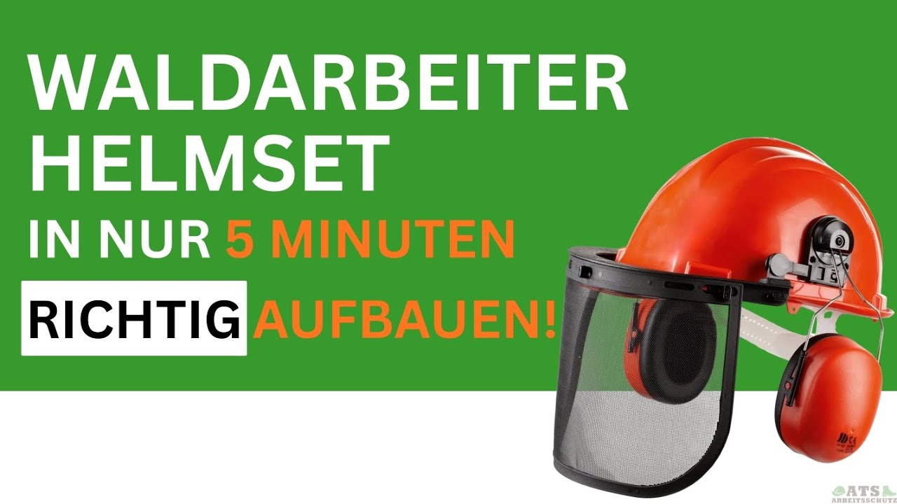 Tector&reg; Waldarbeiter Helmset Montageanleitung | Forsthelm richtig zusammenbauen | ATS Arbeitsschutz