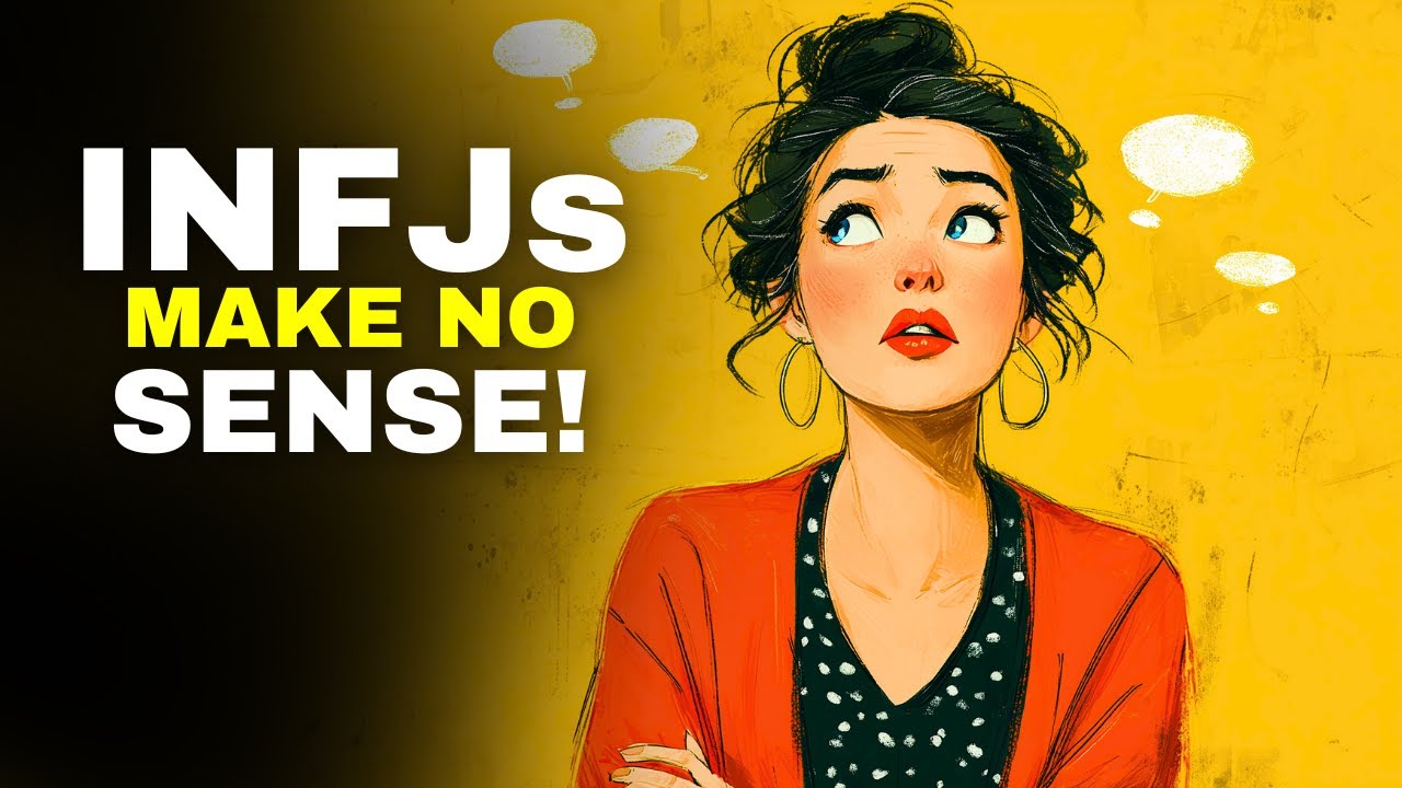 Why the INFJ Never Makes Sense to Everyone Else!