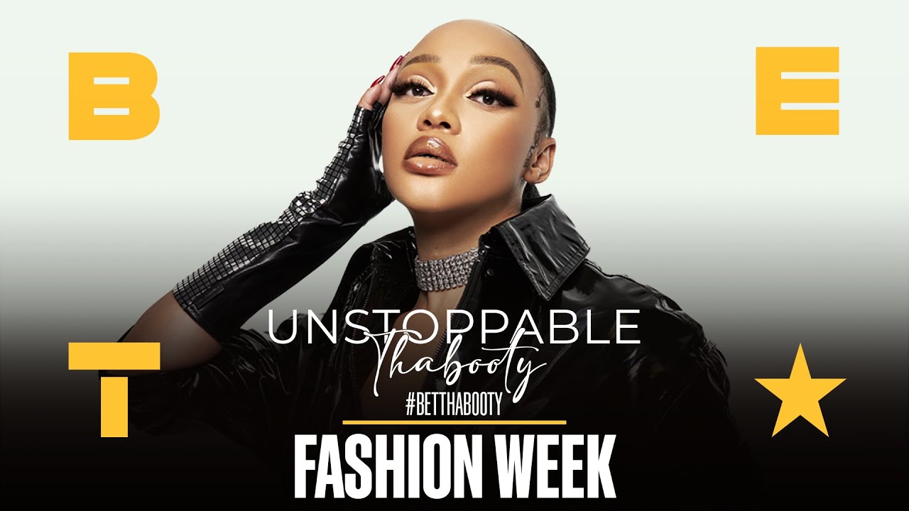 The Family Attends Fashion Week | Unstoppable Thabooty #BETThabooty