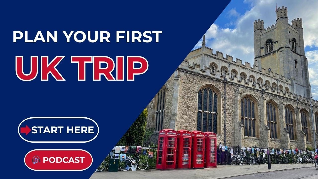Planning a Trip to the UK in 2026: Essential Tips for First-Time Visitors