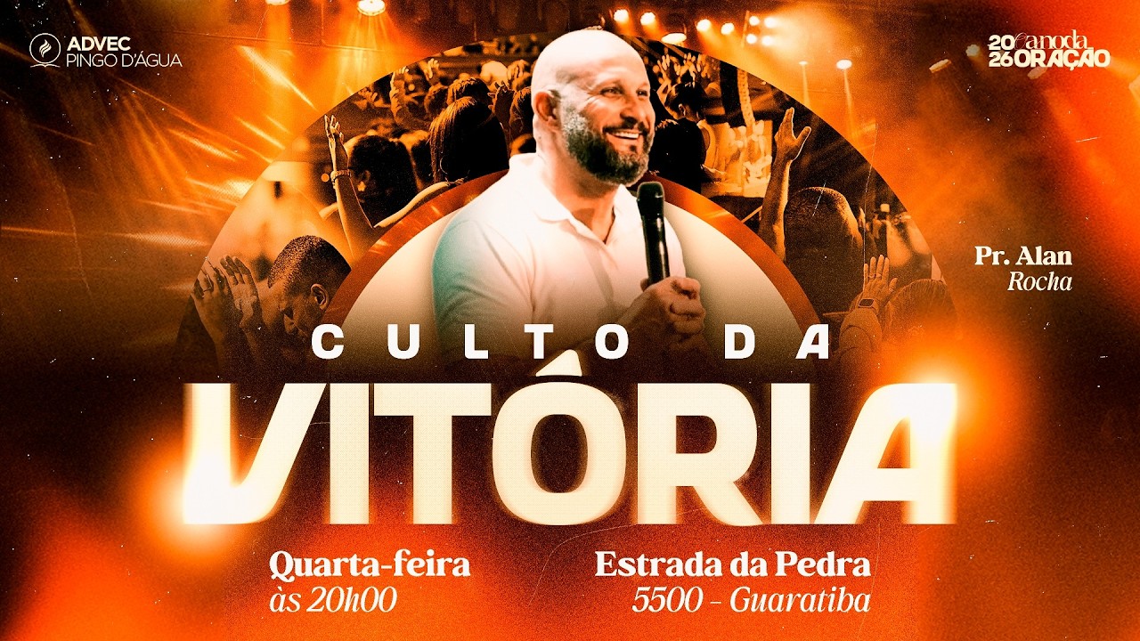 CULTO DA VITÓRIA | PR. ALAN ROCHA | 18/03/2026 | ADVEC PINGO D'ÁGUA