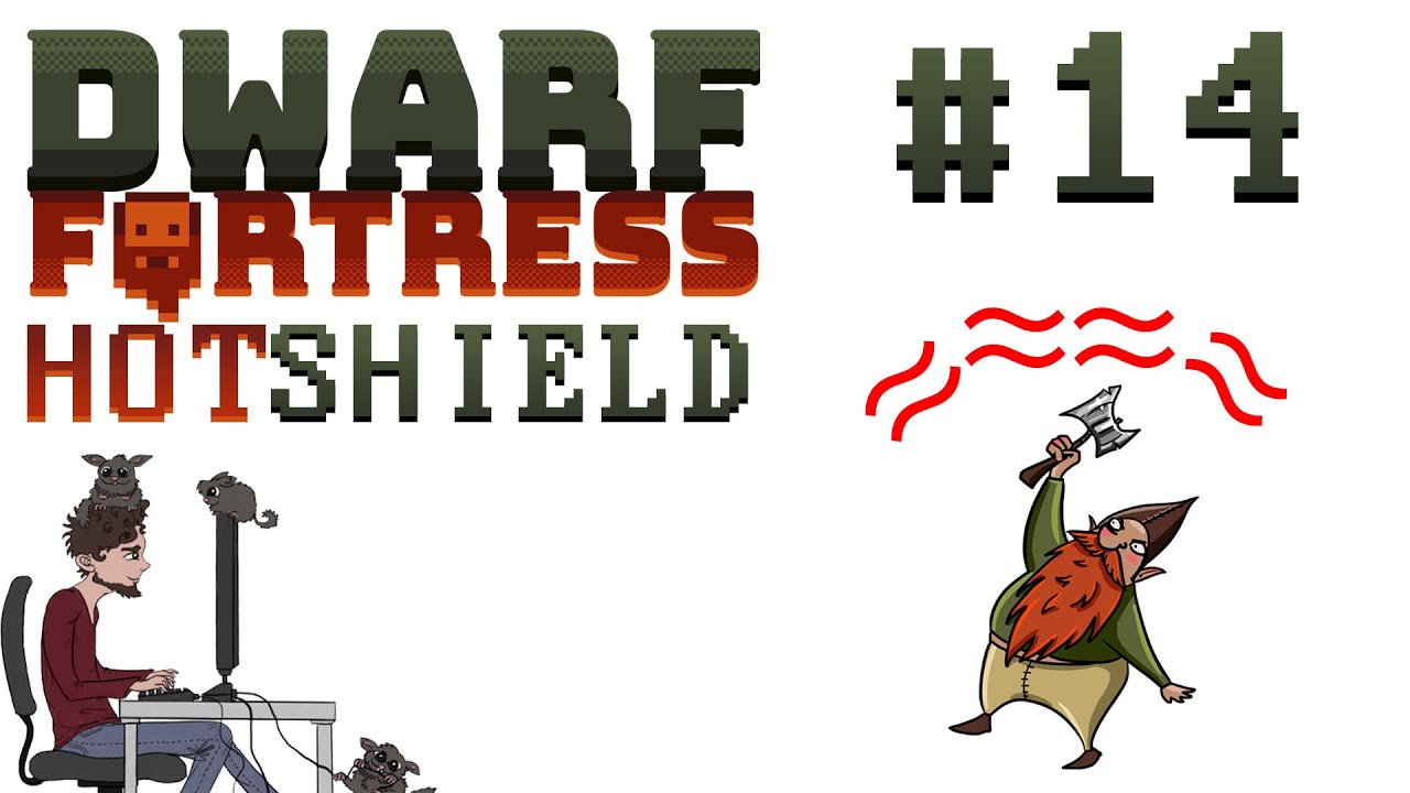 Hotshield - 14 - Dwarf Fortress Premium - Fortress Mode