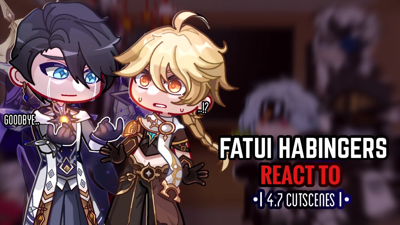 ❤️ Реакция Genshin Impact на катсцены Fatui Habingers 4.7 || Gacha Club ||