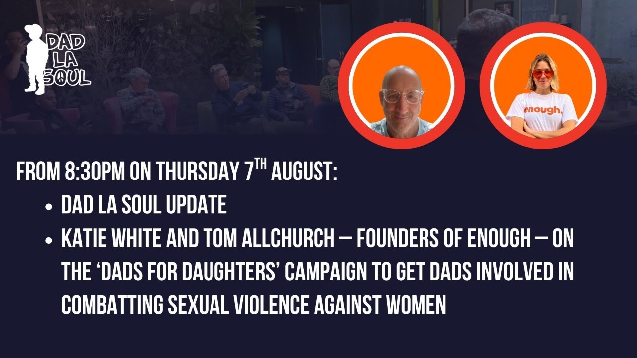 Dad La Soul Sessions Thurs 7th August - Katie and Tom from Enough