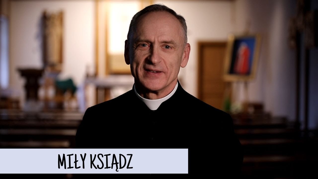 MIŁY KSIĄDZ | rozważania ks. Tomasza Falaka #242