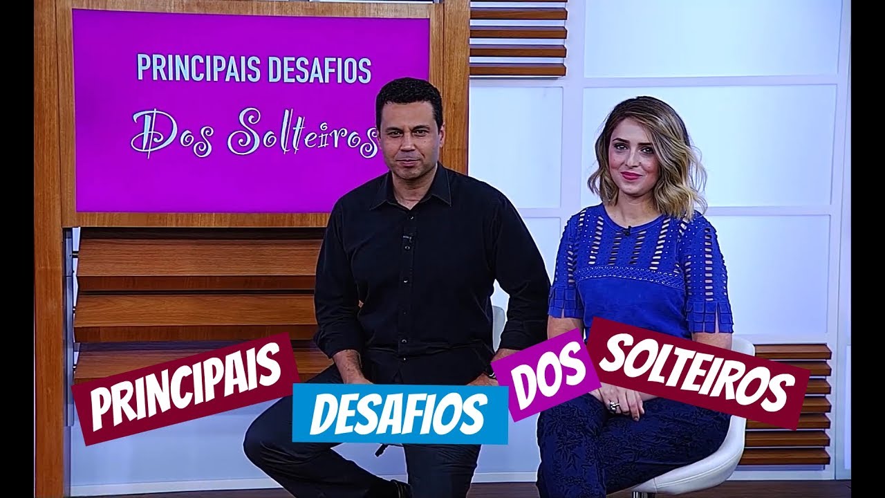Principais desafios dos SOLTEIROS