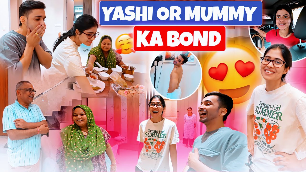 Yashi or mere Mummy Papa ka bond 
