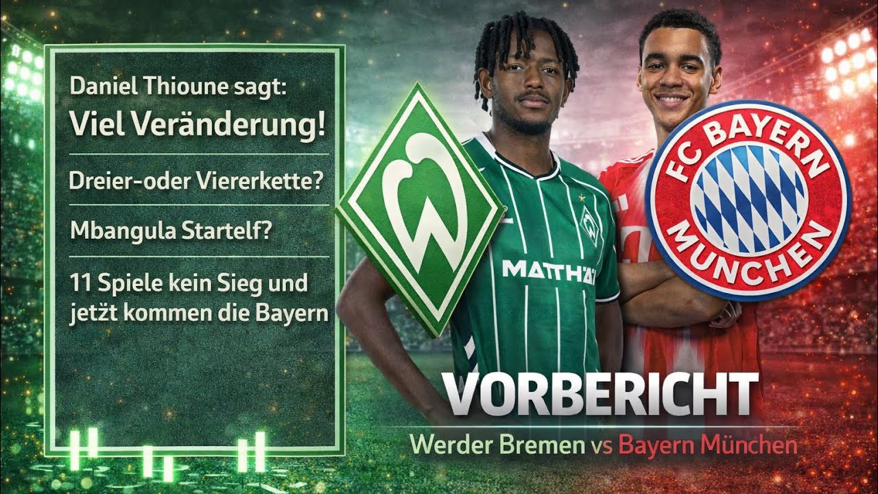 Werder Bremen vs Bayern München VORBERICHT — Thioune plant große Veränderungen