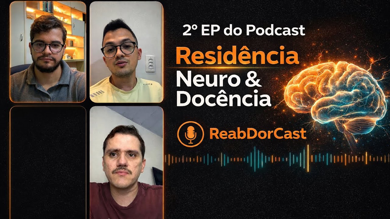 Residência Neuro + Docência: o caminho real | ReabDorCast #2 (Dr. Jeffson & Dr. Yuri) 2