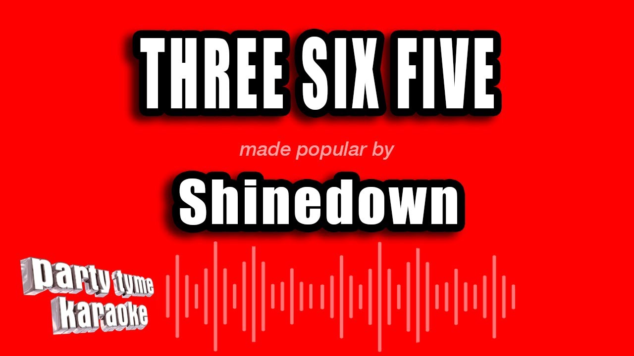 Shinedown - Three Six Five (Karaoke Version)