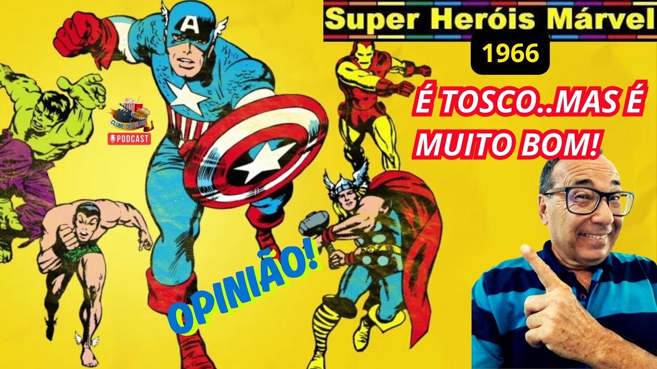 DO BAÚ - SUPER HERÓIS MARVEL - 1966: É TOSCO, MAS É BOM!