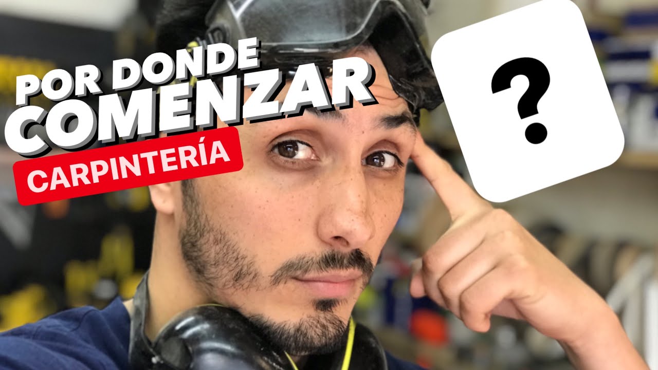 NADIE TE LO VA A DECIR, ¿COMO COMENZAR EN LA CARPINTERÍA?, PROYECTO MUEBLE.