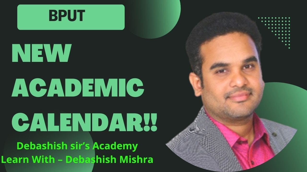 NEW ACADEMIC CALENDAR FOR BPUT STUDENTS.