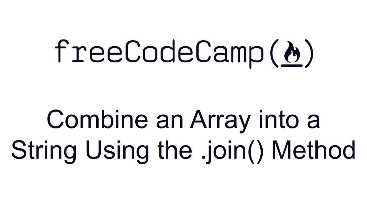 Combine an Array into a String Using the join Method