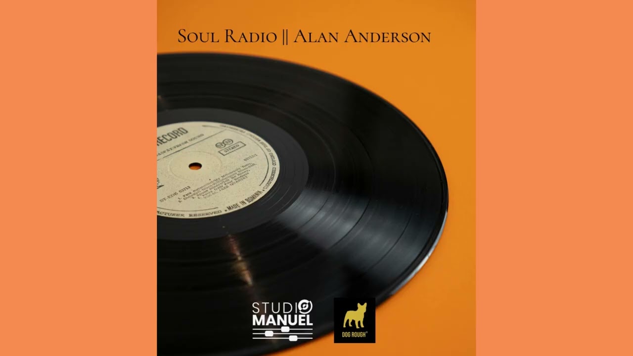 Alan Anderson - Soul Radio -