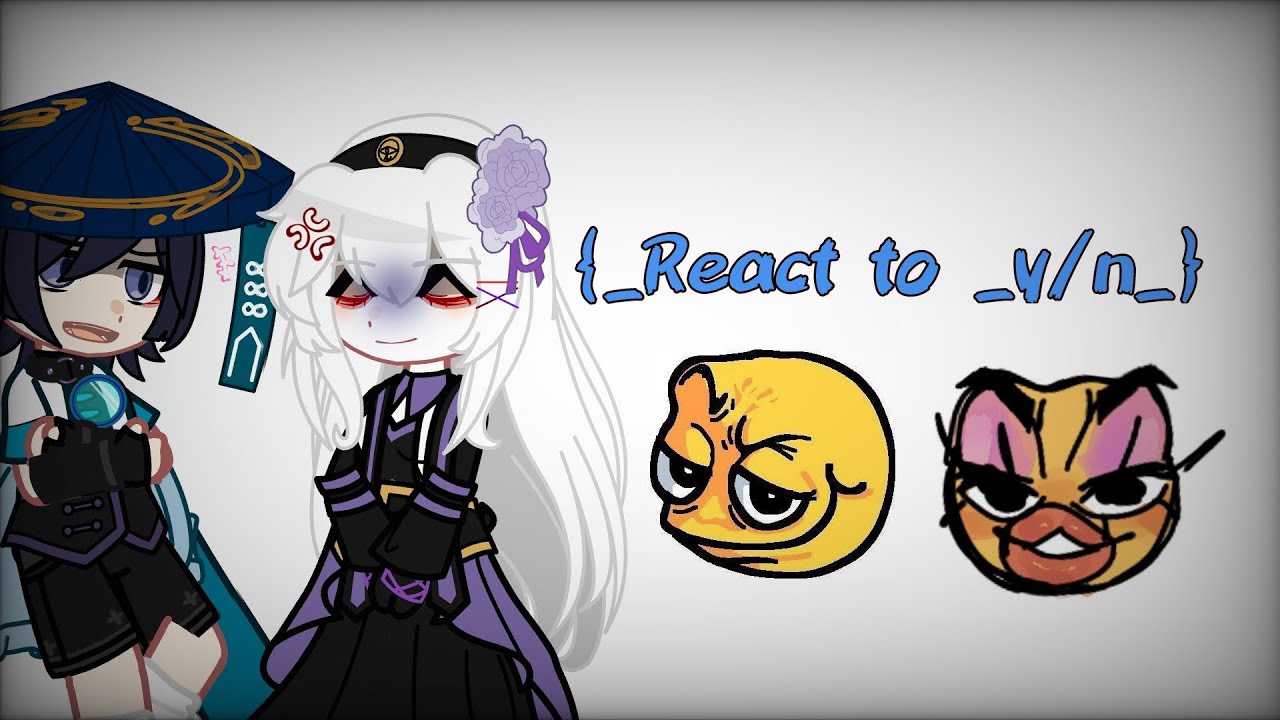 {_Genshin react to _y/n_}🤜🤕🙄(5?/??) copyright go away.😮‍💨
