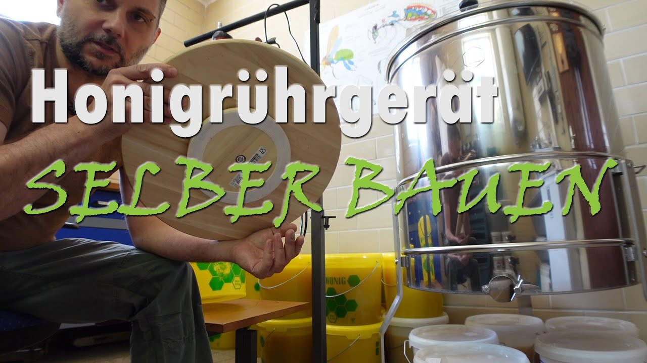 Honigrührgerät selber bauen !