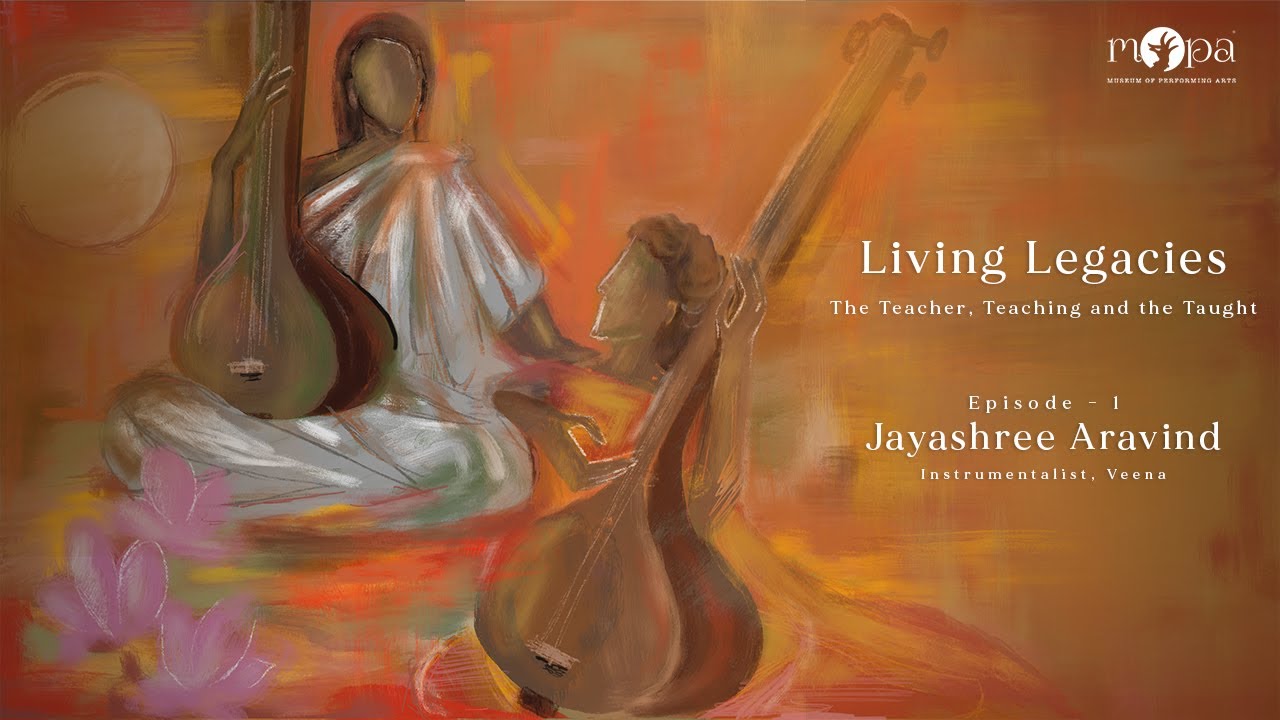Living Legacies I Episode 1 I Jayashree Aravind I KS Narayanaswamy (Veena) I MOPA