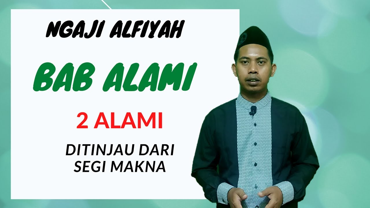 NGAJI ALFIYAH || Mengenal Alami Syakhs dan Alami Jinis || Bab Isim Alam Bait Ke 8-10