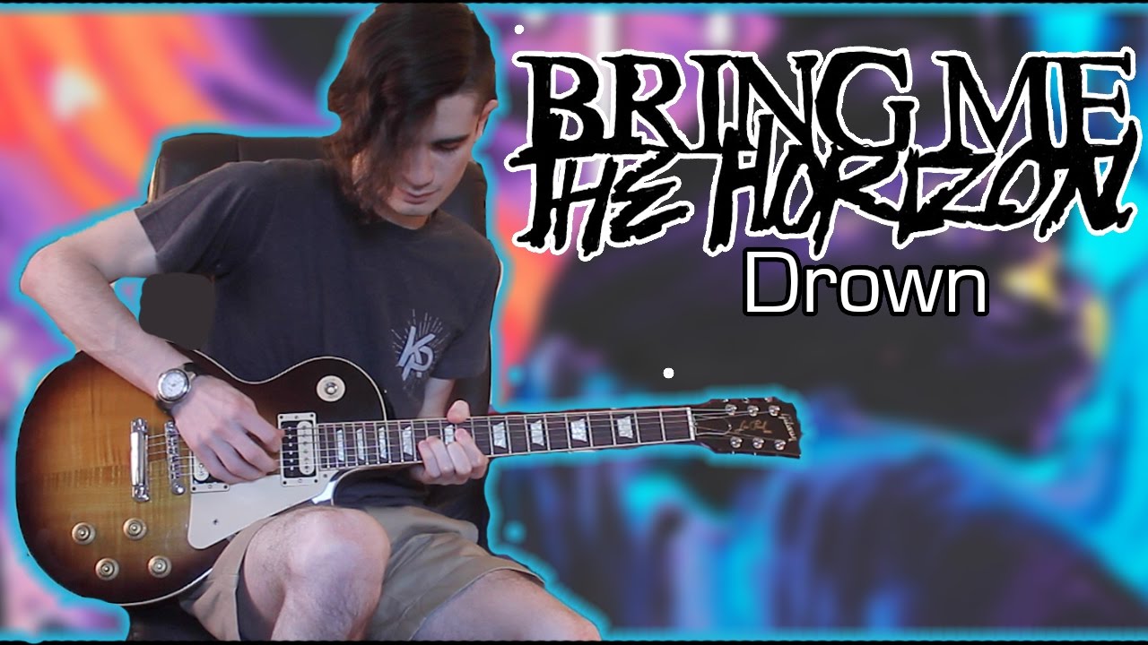 Bring Me The Horizon - Drown (Guitar & Bass Cover w/ Tabs)