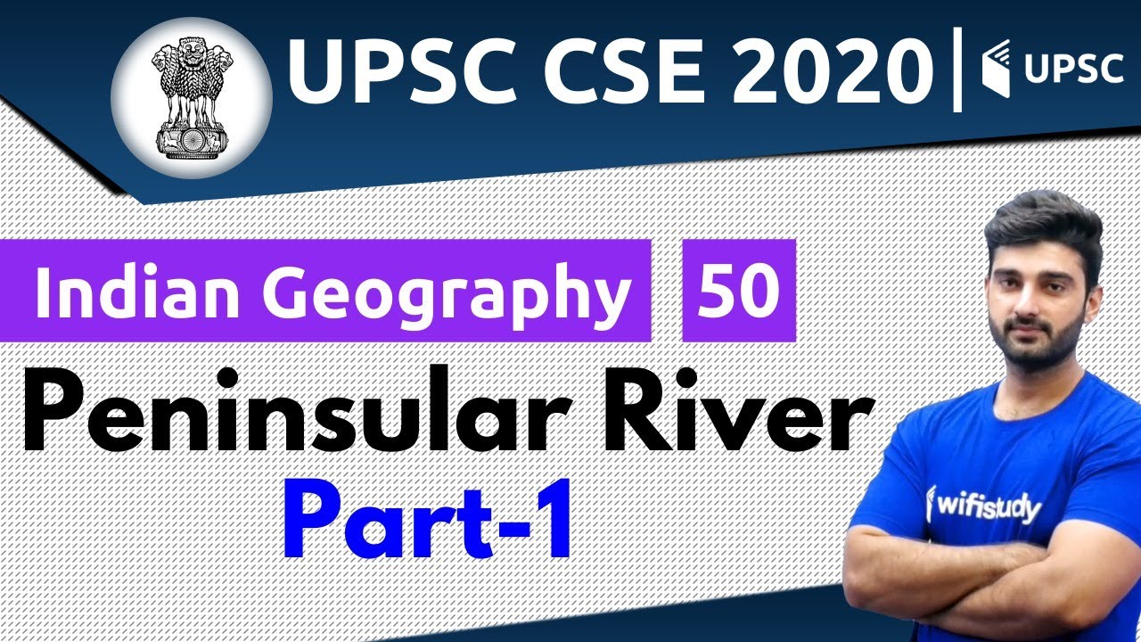 11:00 AM - UPSC CSE 2020 | Indian Geography by Sumit Sir | Peninsular River (Part-1)