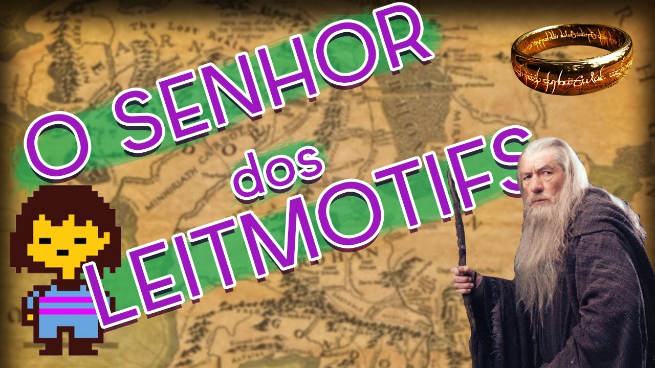 O Senhor dos Leitmotifs