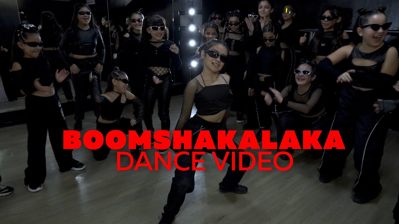 BOOMSHAKALAKA - DANCE VIDEO