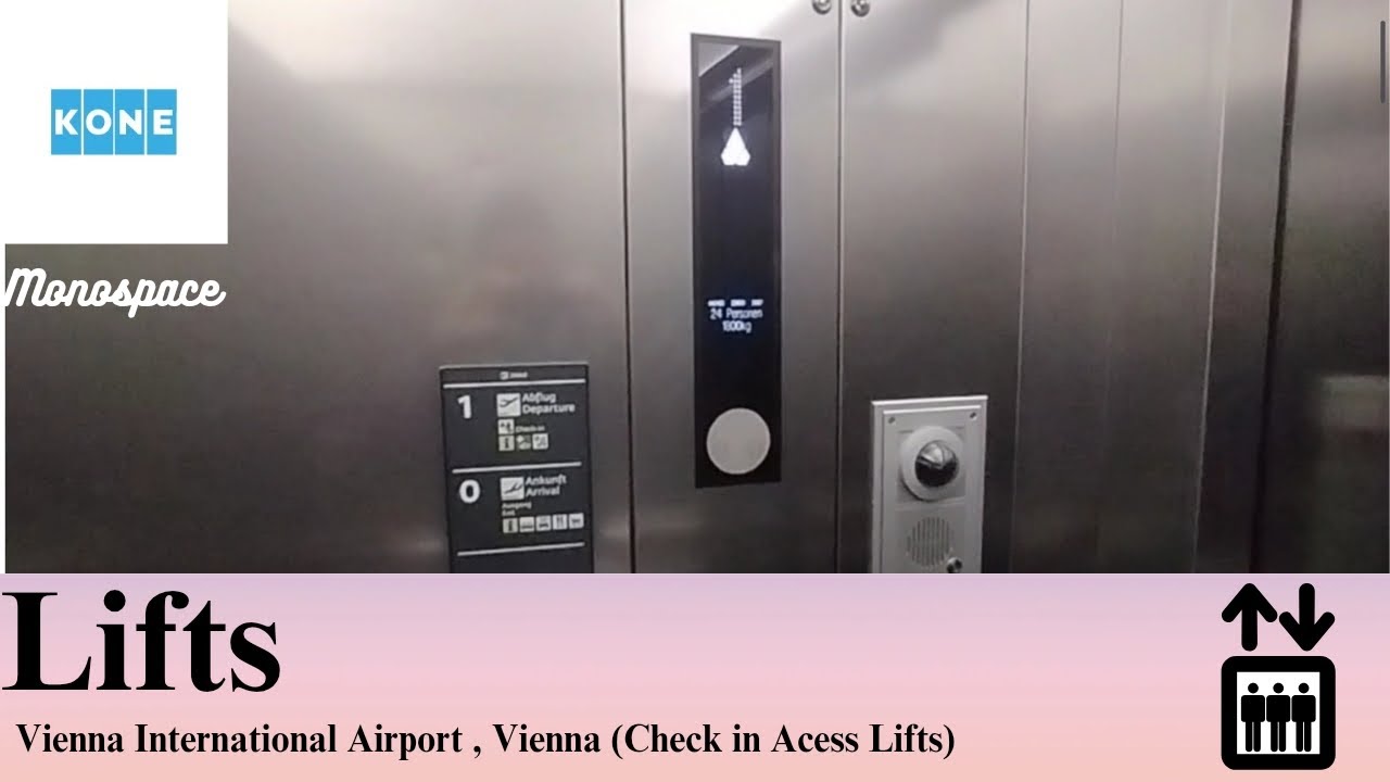 KONE Monospace Traction Elevators - Vienna International Airport , Vienna [Check in Acess Lifts]