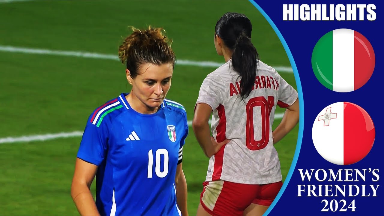 Italy vs Malta || HIGHLIGHTS || Women's International Friendly 2024