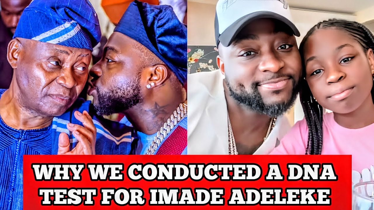 🔥 Davido's Father - Dr Deji Adeleke Explains Why A DNA Test Was Conducted For Imade Adeleke #davido 