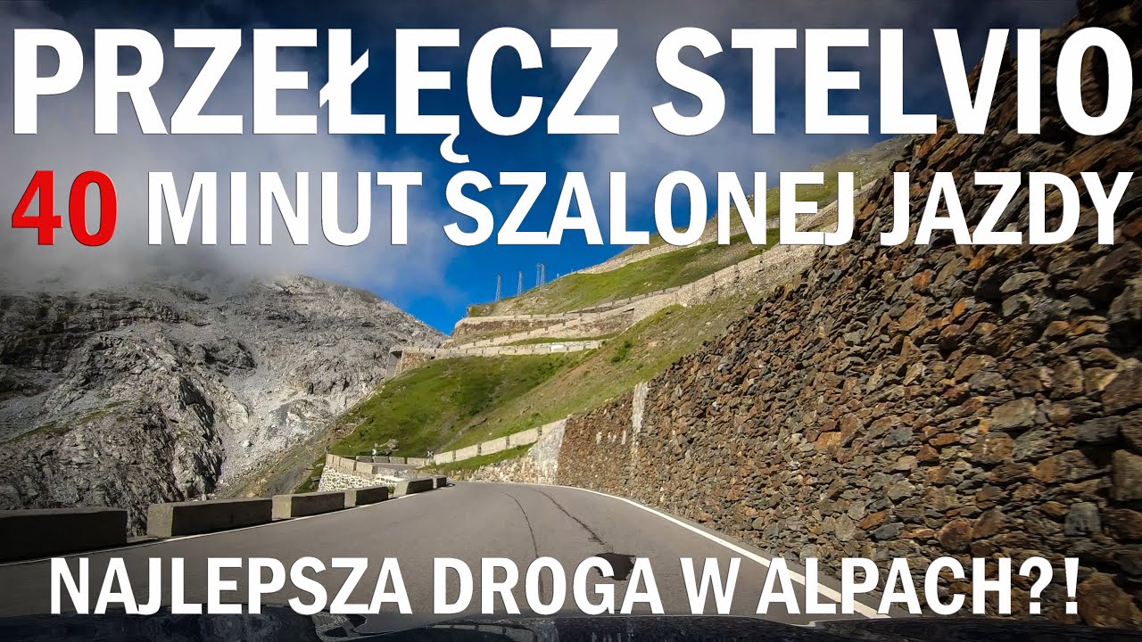 PRZŁĘCZ STELVIO  40 MINUT NIE OBCIĘTY PRZEJAZD NAJLEPSZĄ DROGĄ WE WŁOSKICH ALPACH W 4K